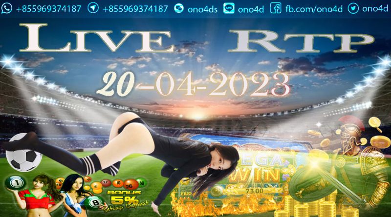 LIVE RTP 20-04-2023