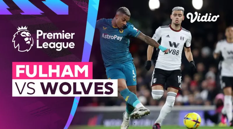 Berlangsung Sengit Fulham vs Wolves